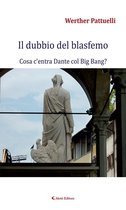 Il dubbio del blasfemo - Cosa c’entra Dante col Big Bang?