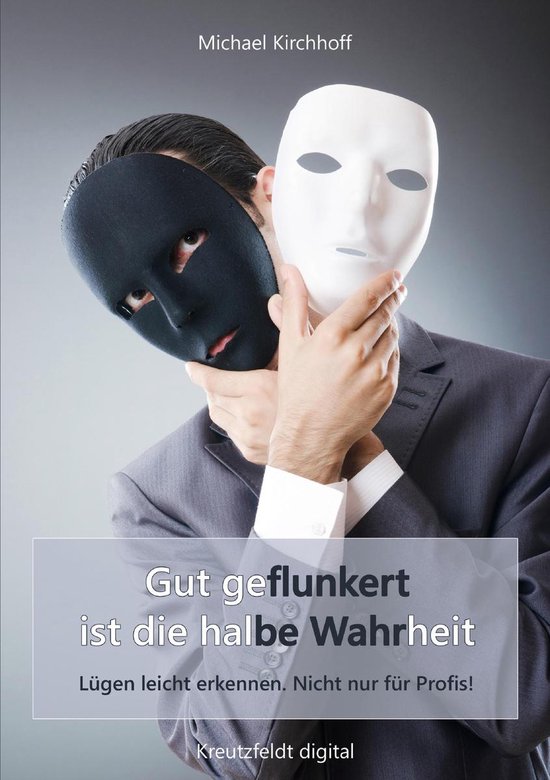 Gut geflunkert ist die halbe Wahrheit - cover