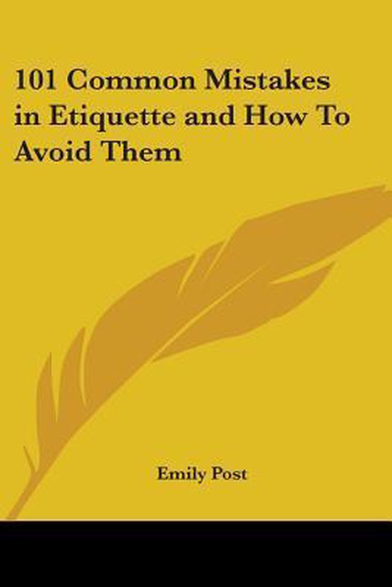 101 Common Mistakes In Etiquette And How To Avoid Them - cover
