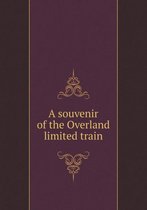 A souvenir of the Overland limited train