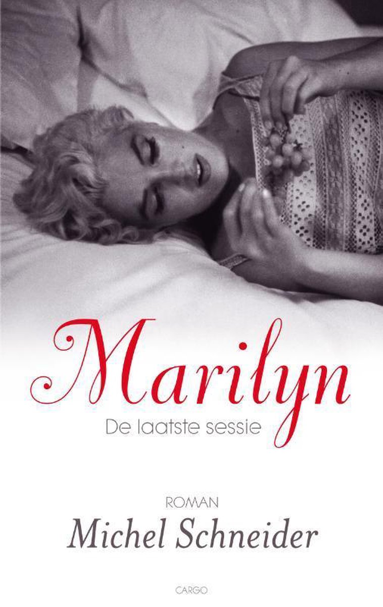 Marilyn De Laatste Sessies - M. Schneider