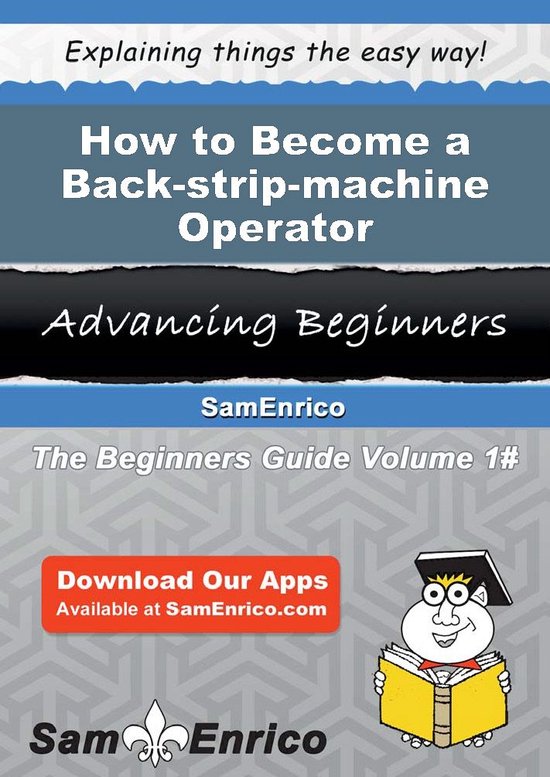 How to Become a Back-strip-machine Operator