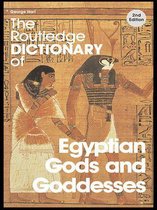 Routledge Dictionaries - The Routledge Dictionary of Egyptian Gods and Goddesses