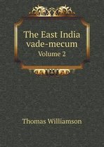 The East India vade-mecum Volume 2