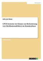 Cpoe-Systeme Im Einsatz Zur Reduzierung Von Medikationsfehlern Im Krankenhaus