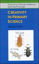 CREATIVITY IN PRIMARY SCIENCE