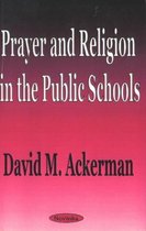 Prayer and Religion in the Public Schools