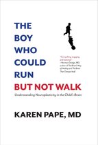The Boy Who Could Run But Not Walk