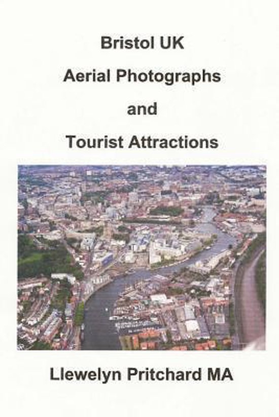 Bristol UK Aerial Photographs and Tourist Attractions - cover