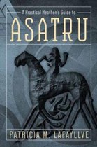 Practical Heathen's Guide To Asatru