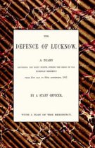 Defence of Lucknow, A Diary