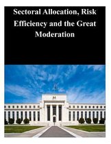 Sectoral Allocation, Risk Efficiency and the Great Moderation