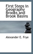 First Steps in Geography Brooks and Brook Basins