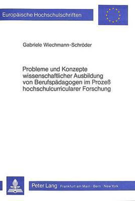 Probleme Und Konzepte Wissenschaftlicher Ausbildung Von Beru ... - cover