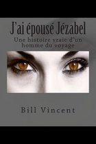 J'Ai E'Pouse' Je'zabel