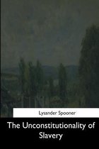 The Unconstitutionality of Slavery