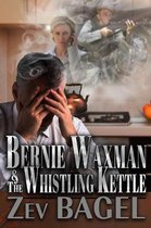 Bernie Waxman & The Whistling Kettle