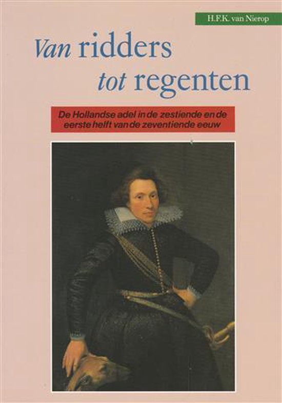 Omslag van Van ridders tot regenten door Van Nierop