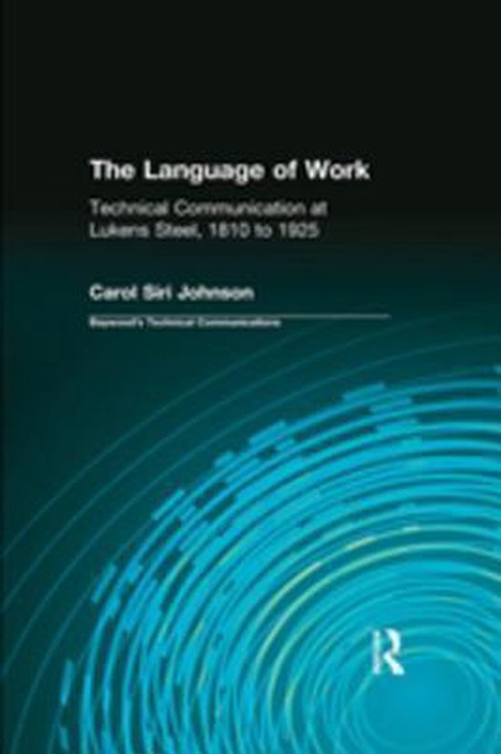 Baywood's Technical Communications - The Language of Work - cover