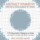 Art Therapy Coloring Book- Abstract Symmetry Geometric Coloring Book for Adults