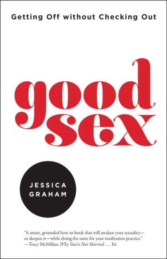 Good Sex: Getting Off Without Checking Out - cover