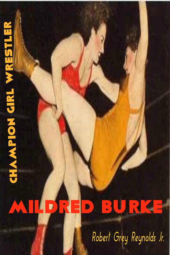 Mildred Burke Champion Girl Wrestler - cover