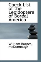 Check List of the Lepidoptera of Boreal America