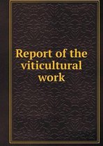 Report of the viticultural work