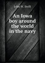 An Iowa boy around the world in the navy