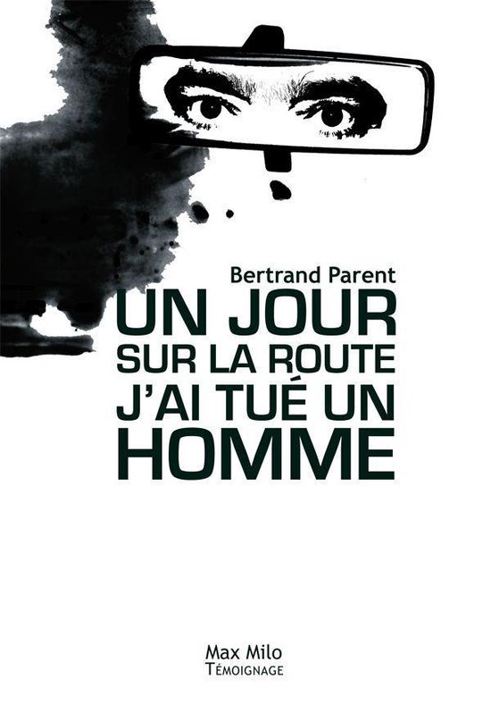 Un jour sur la route j’ai tué un homme