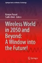Wireless World in 2050 and Beyond