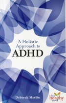 An Holistic Approach to ADHD