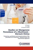 Studies on Manganese Peroxidase of a Mushroom - Stereum Ostrea