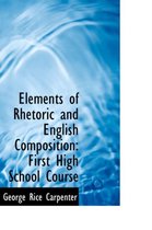 Elements of Rhetoric and English Composition