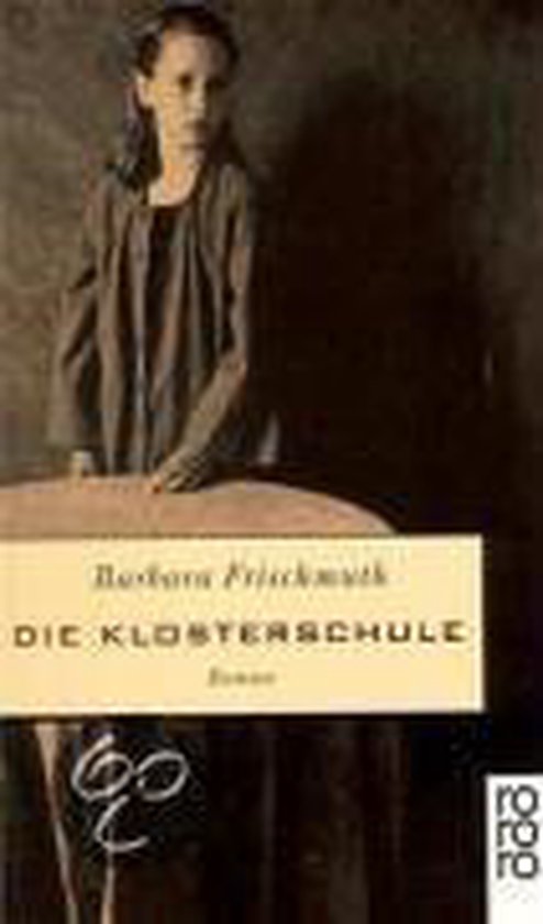Die Klosterschule, Barbara Frischmuth | 9783499224522 | Boeken | bol.com