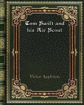 Tom Swift and his Air Scout