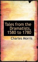 Tales from the Dramatists, 1580 to 1780