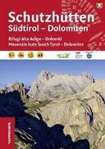 Schutzhütten Südtirol - Dolomiten