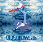 Liquid Mind - Ambience Minimus