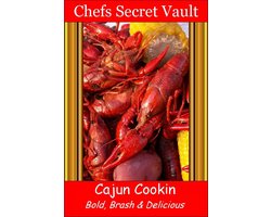 Cajun Cookin - Bold, Brash & Delicious