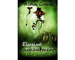 Elusive Enchantments (3 complete short stories)