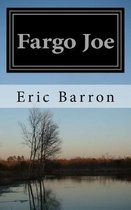 Fargo Joe