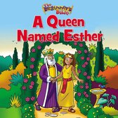 The Beginner's Bible - The Beginner's Bible A Queen Named Esther