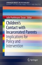 Advances in Child and Family Policy and Practice - Children’s Contact with Incarcerated Parents