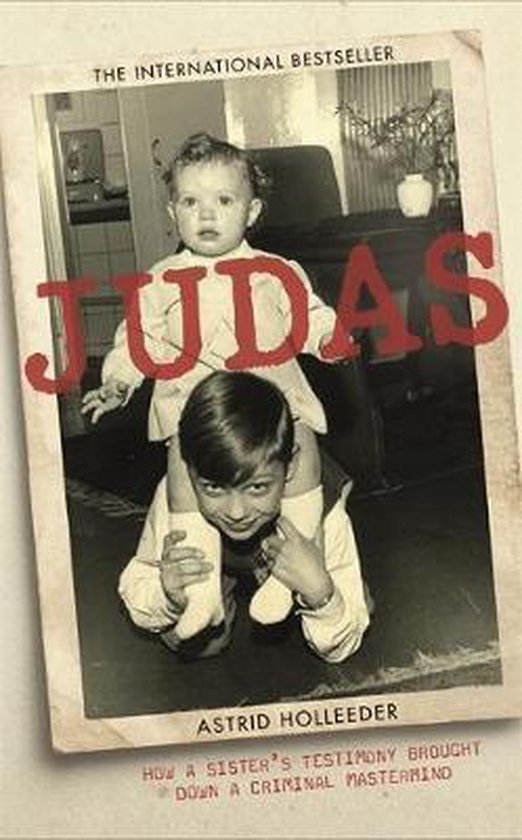 Judas, Astrid Holleeder 9781473685116 Boeken
