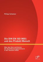Die DIN EN ISO 9001 und das Produkt Mensch