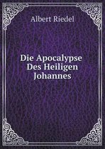 Die Apocalypse Des Heiligen Johannes