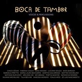 Boca De Tambor - Voices & Percussions (CD)