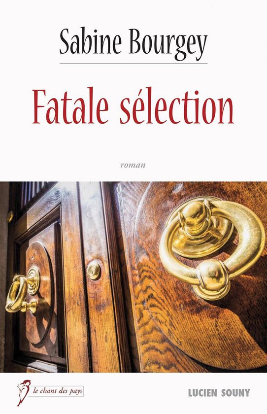 Le chant des pays - Fatale sélection