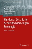 Springer Reference Sozialwissenschaften - Handbuch Geschichte der deutschsprachigen Soziologie